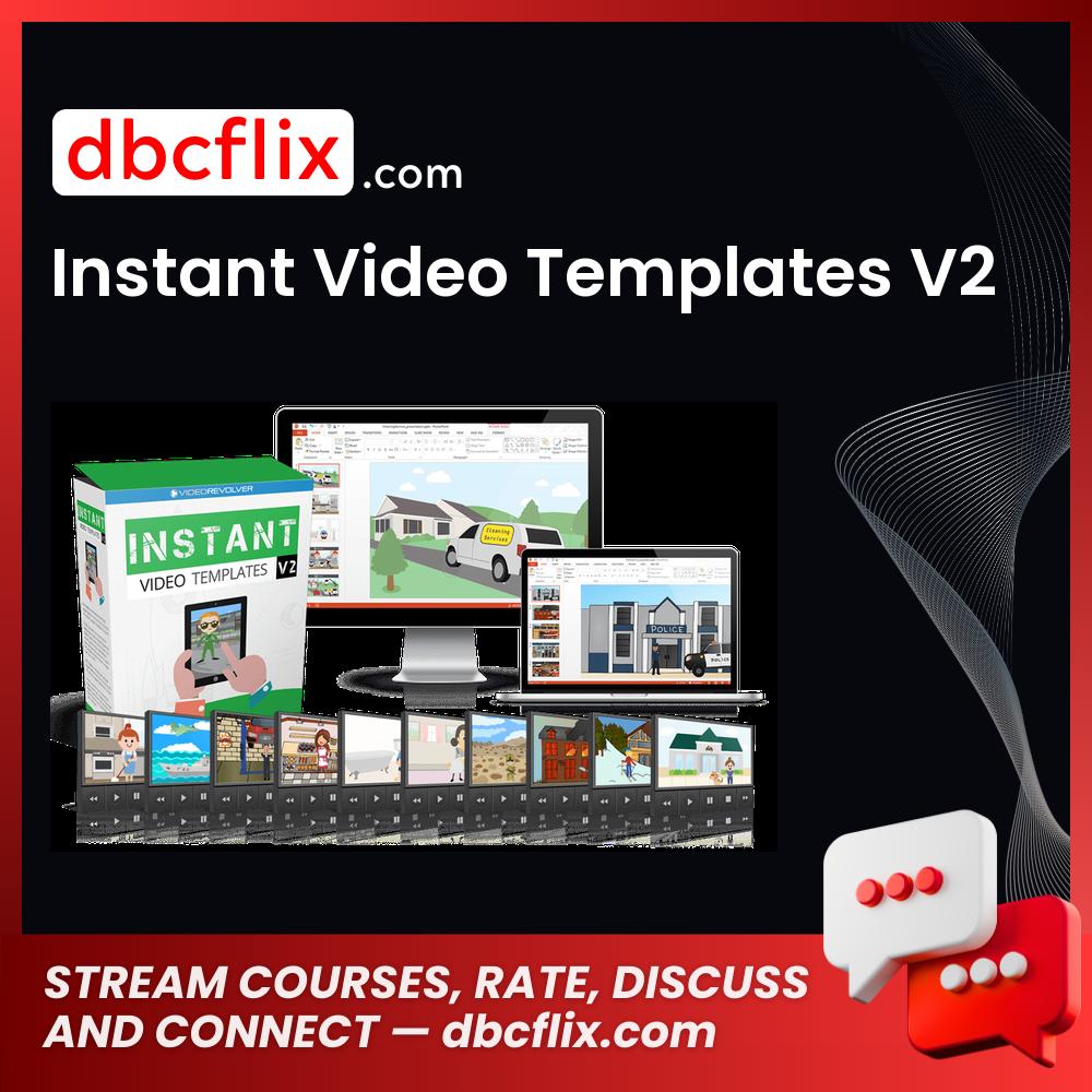 Instant Video Templates V2 free downoad, dbcflix, dbcflix.com, storedbc.com, downloadbusinesscourse, mega, google drive