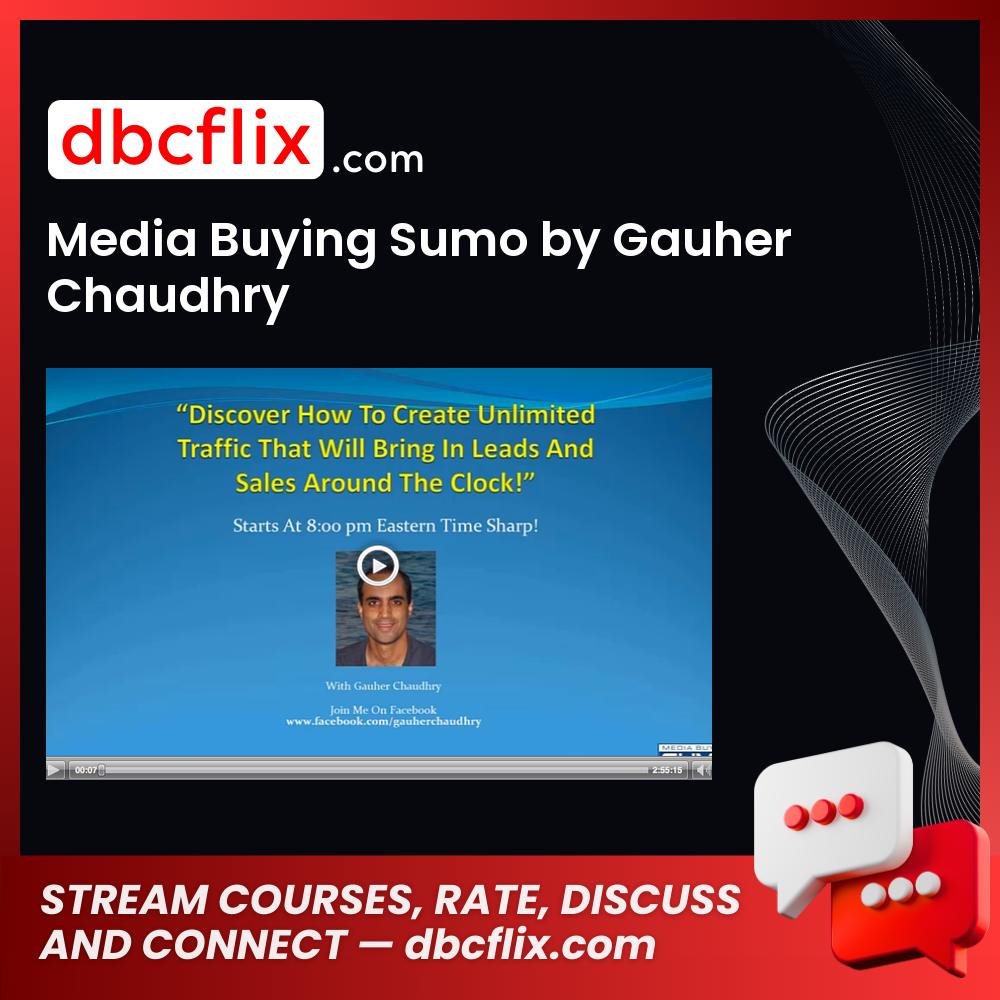 Media Buying Sumo by Gauher Chaudhry free downoad, dbcflix, dbcflix.com, storedbc.com, downloadbusinesscourse, mega, google drive