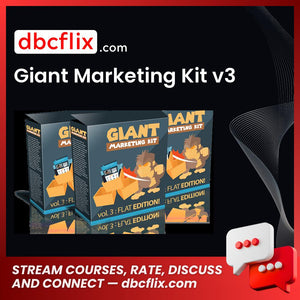 Giant Marketing Kit v3 free downoad, dbcflix, dbcflix.com, storedbc.com, downloadbusinesscourse, mega, google drive