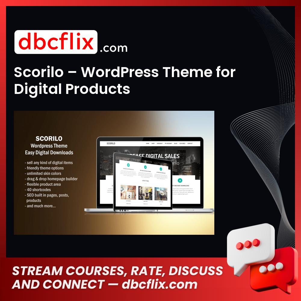 Scorilo – WordPress Theme for Digital Products free downoad, dbcflix, dbcflix.com, storedbc.com, downloadbusinesscourse, mega, google drive