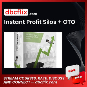 Instant Profit Silos + OTO free downoad, dbcflix, dbcflix.com, storedbc.com, downloadbusinesscourse, mega, google drive