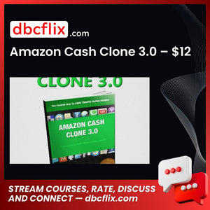 Amazon Cash Clone 3.0 – $12 free downoad, dbcflix, dbcflix.com, storedbc.com, downloadbusinesscourse, mega, google drive