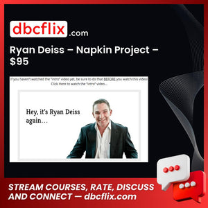 Ryan Deiss – Napkin Project – $95 free downoad, dbcflix, dbcflix.com, storedbc.com, downloadbusinesscourse, mega, google drive