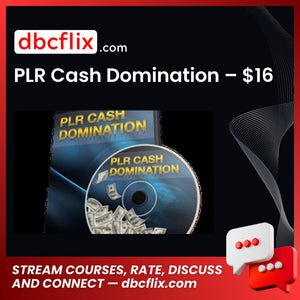 PLR Cash Domination – $16 free downoad, dbcflix, dbcflix.com, storedbc.com, downloadbusinesscourse, mega, google drive