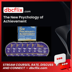 The New Psychology of Achievement free downoad, dbcflix, dbcflix.com, storedbc.com, downloadbusinesscourse, mega, google drive