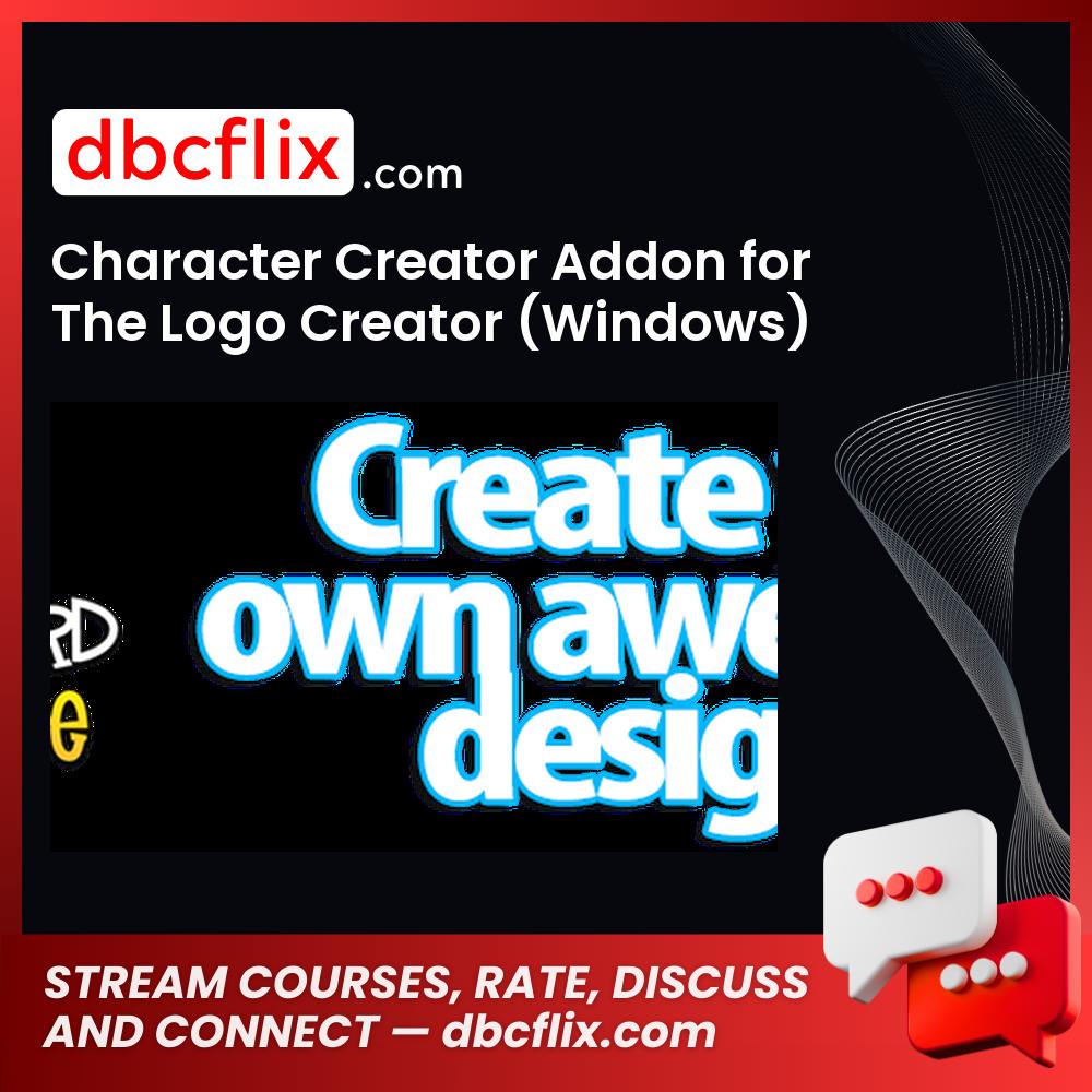 Character Creator Addon for The Logo Creator (Windows) free downoad, dbcflix, dbcflix.com, storedbc.com, downloadbusinesscourse, mega, google drive