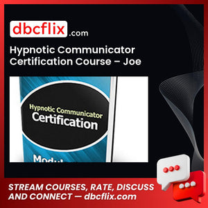 Hypnotic Communicator Certification Course – Joe Vitale and Dr. Steve G. Jones – Price $47 free downoad, dbcflix, dbcflix.com, storedbc.com, downloadbusinesscourse, mega, google drive