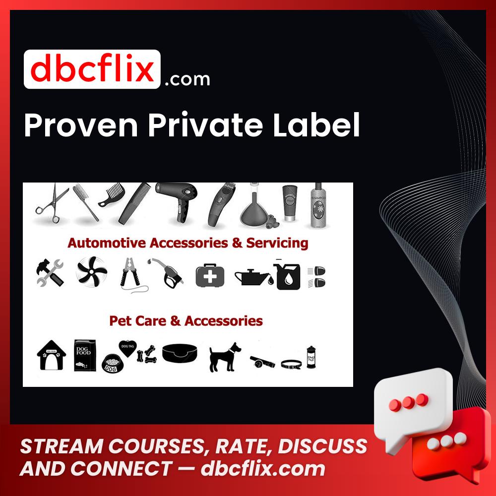 Proven Private Label free downoad, dbcflix, dbcflix.com, storedbc.com, downloadbusinesscourse, mega, google drive