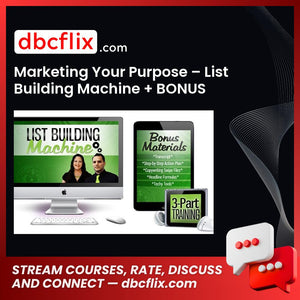 Marketing Your Purpose – List Building Machine + BONUS Fabulocity Training free downoad, dbcflix, dbcflix.com, storedbc.com, downloadbusinesscourse, mega, google drive