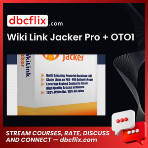 Wiki Link Jacker Pro + OTO1 free downoad, dbcflix, dbcflix.com, storedbc.com, downloadbusinesscourse, mega, google drive