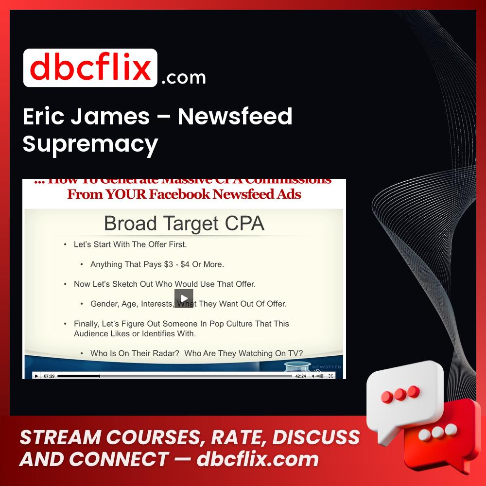 Eric James – Newsfeed Supremacy free downoad, dbcflix, dbcflix.com, storedbc.com, downloadbusinesscourse, mega, google drive