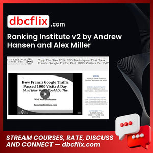 Ranking Institute v2 by Andrew Hansen and Alex Miller free downoad, dbcflix, dbcflix.com, storedbc.com, downloadbusinesscourse, mega, google drive