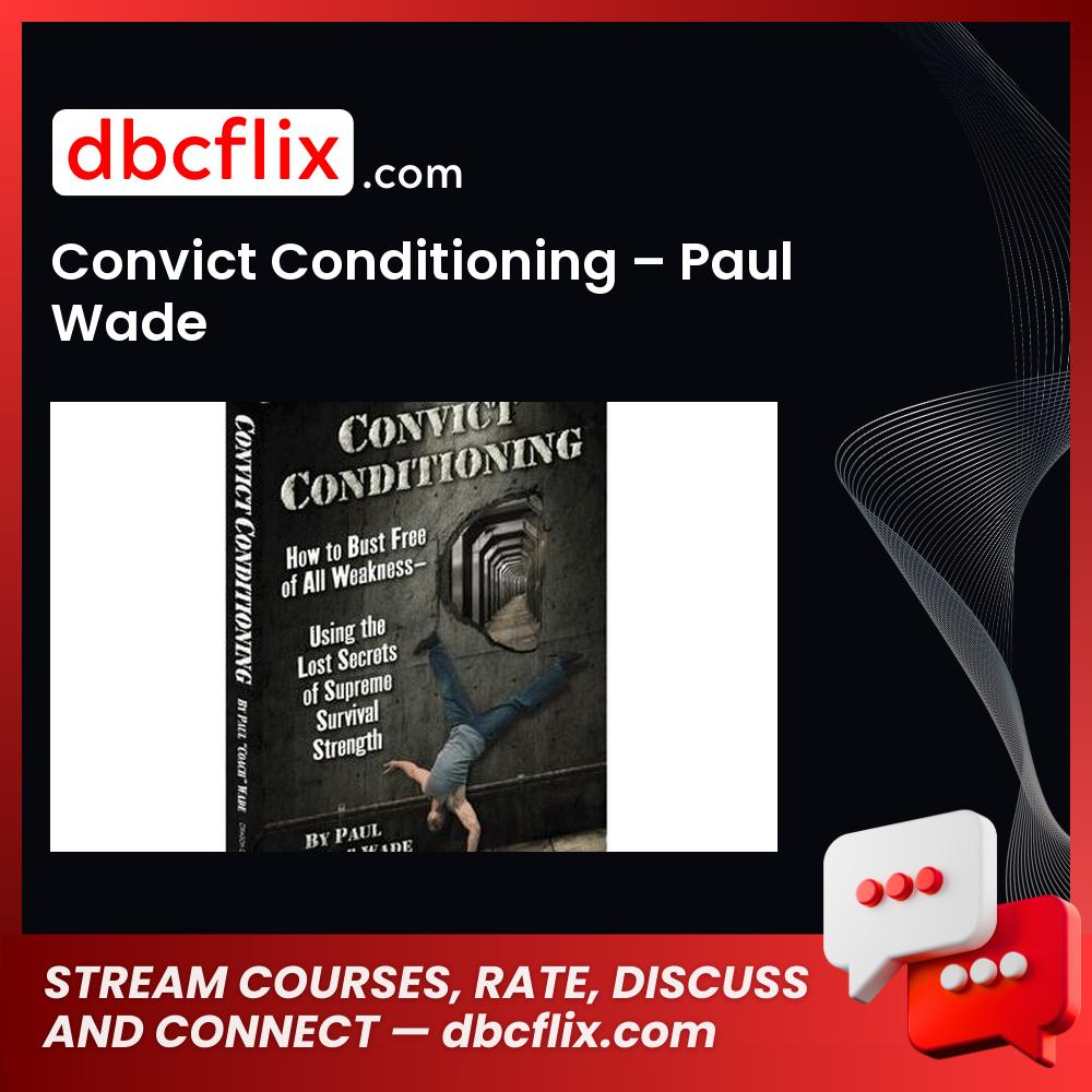 #paul #wade #convict #conditioning download #free #mega #googledrivepaul, conditioning download, convict, free, google drive, mega, wade