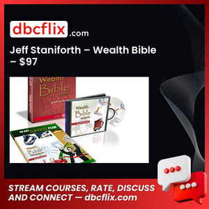 Jeff Staniforth – Wealth Bible – $97 free downoad, dbcflix, dbcflix.com, storedbc.com, downloadbusinesscourse, mega, google drive