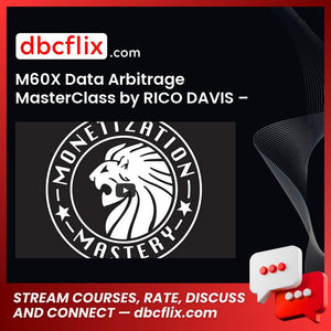 M60X Data Arbitrage MasterClass by RICO DAVIS – MAKE YOUR FIRST $10K PER MONTH free downoad, dbcflix, dbcflix.com, storedbc.com, downloadbusinesscourse, mega, google drive