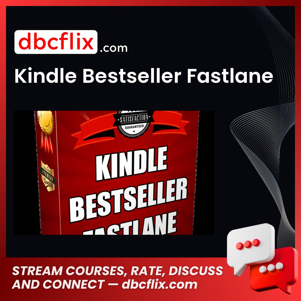 Kindle Bestseller Fastlane free downoad, dbcflix, dbcflix.com, storedbc.com, downloadbusinesscourse, mega, google drive