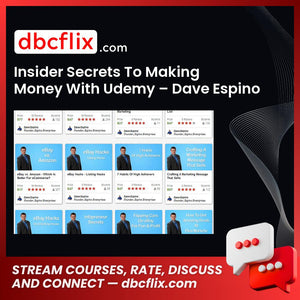 Insider Secrets To Making Money With Udemy – Dave Espino free downoad, dbcflix, dbcflix.com, storedbc.com, downloadbusinesscourse, mega, google drive