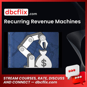 Recurring Revenue Machines free downoad, dbcflix, dbcflix.com, storedbc.com, downloadbusinesscourse, mega, google drive