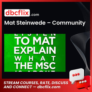 Mat Steinwede – Community free downoad, dbcflix, dbcflix.com, storedbc.com, downloadbusinesscourse, mega, google drive