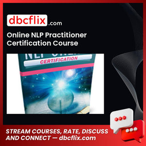 Online NLP Practitioner Certification Course (Accredited by ITOL) free downoad, dbcflix, dbcflix.com, storedbc.com, downloadbusinesscourse, mega, google drive
