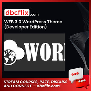 WEB 3.0 WordPress Theme (Developer Edition) free downoad, dbcflix, dbcflix.com, storedbc.com, downloadbusinesscourse, mega, google drive