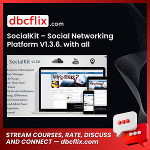 SocialKit – Social Networking Platform V1.3.6. with all ADDONS free downoad, dbcflix, dbcflix.com, storedbc.com, downloadbusinesscourse, mega, google drive
