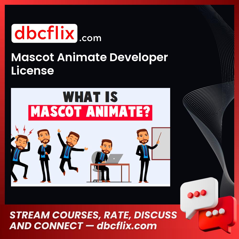 Mascot Animate Developer License free downoad, dbcflix, dbcflix.com, storedbc.com, downloadbusinesscourse, mega, google drive