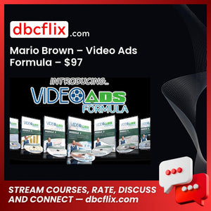 Mario Brown – Video Ads Formula – $97 free downoad, dbcflix, dbcflix.com, storedbc.com, downloadbusinesscourse, mega, google drive
