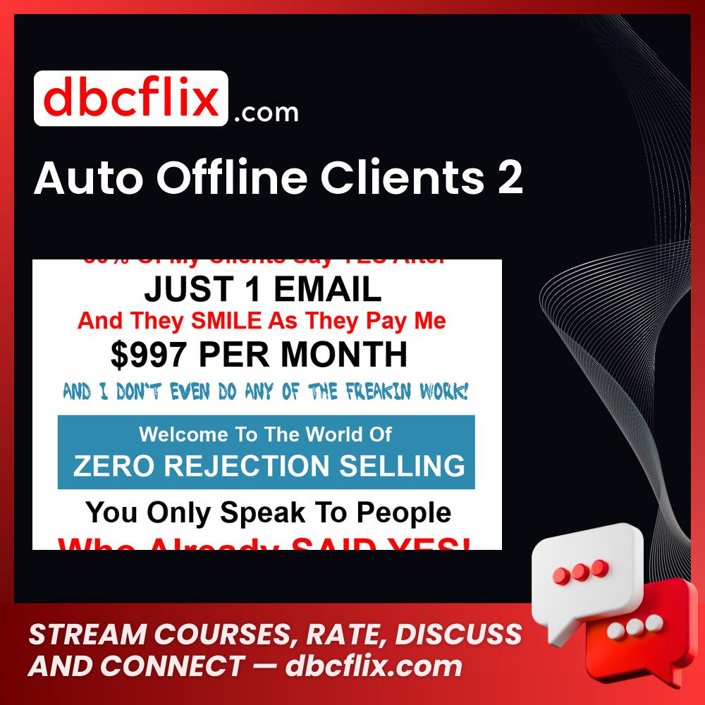 Auto Offline Clients 2 free downoad, dbcflix, dbcflix.com, storedbc.com, downloadbusinesscourse, mega, google drive
