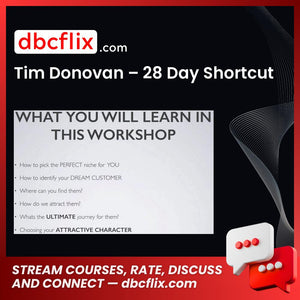 Tim Donovan – 28 Day Shortcut free downoad, dbcflix, dbcflix.com, storedbc.com, downloadbusinesscourse, mega, google drive