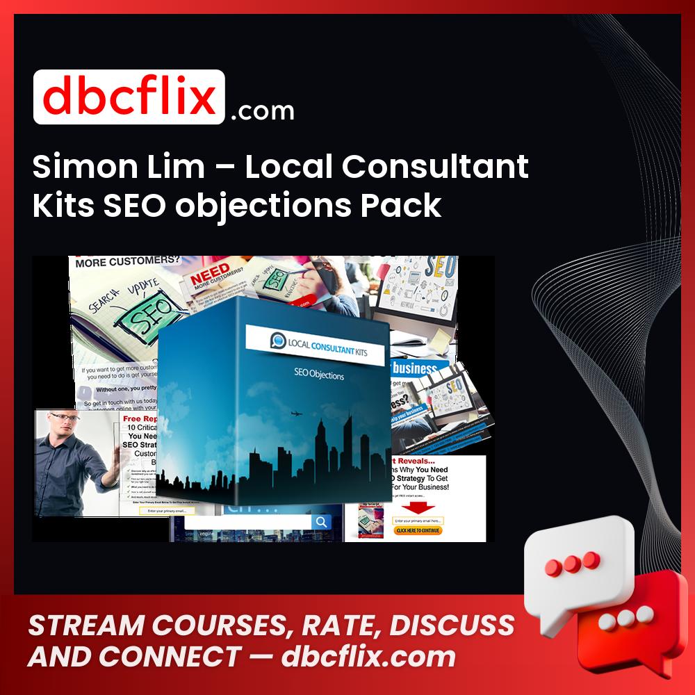 Simon Lim – Local Consultant Kits SEO objections Pack free downoad, dbcflix, dbcflix.com, storedbc.com, downloadbusinesscourse, mega, google drive