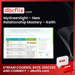 MyGreenlight – New Relationship Mastery – Keith Ferrazzi free downoad, dbcflix, dbcflix.com, storedbc.com, downloadbusinesscourse, mega, google drive