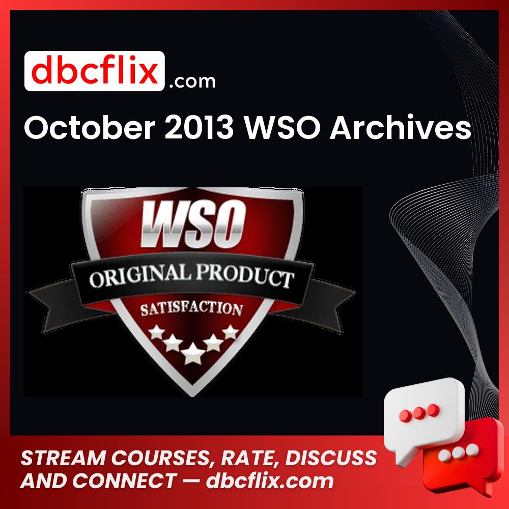 November 2013 WSO Archives free downoad, dbcflix, dbcflix.com, storedbc.com, downloadbusinesscourse, mega, google drive