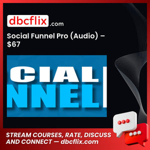Social Funnel Pro (Audio) – $67 free downoad, dbcflix, dbcflix.com, storedbc.com, downloadbusinesscourse, mega, google drive