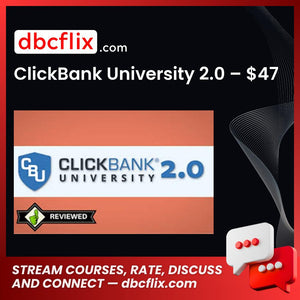 ClickBank University 2.0 – $47 free downoad, dbcflix, dbcflix.com, storedbc.com, downloadbusinesscourse, mega, google drive