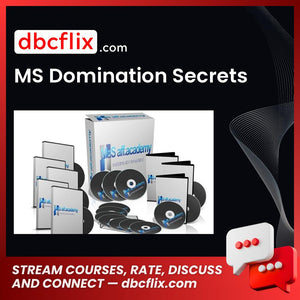 MS Domination Secrets free downoad, dbcflix, dbcflix.com, storedbc.com, downloadbusinesscourse, mega, google drive