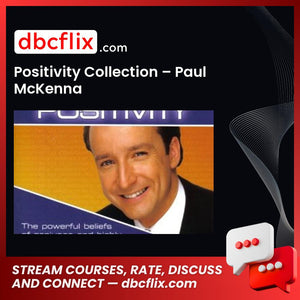 Positivity Collection – Paul McKenna free downoad, dbcflix, dbcflix.com, storedbc.com, downloadbusinesscourse, mega, google drive