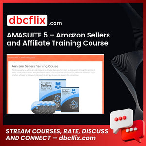 AMASUITE 5 – Amazon Sellers and Affiliate Training Course free downoad, dbcflix, dbcflix.com, storedbc.com, downloadbusinesscourse, mega, google drive