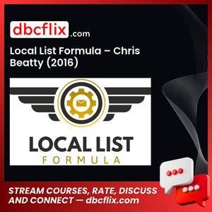 Local List Formula – Chris Beatty (2016) free downoad, dbcflix, dbcflix.com, storedbc.com, downloadbusinesscourse, mega, google drive