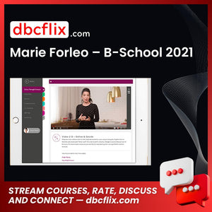 Marie Forleo – B-School 2018 free downoad, dbcflix, dbcflix.com, storedbc.com, downloadbusinesscourse, mega, google drive