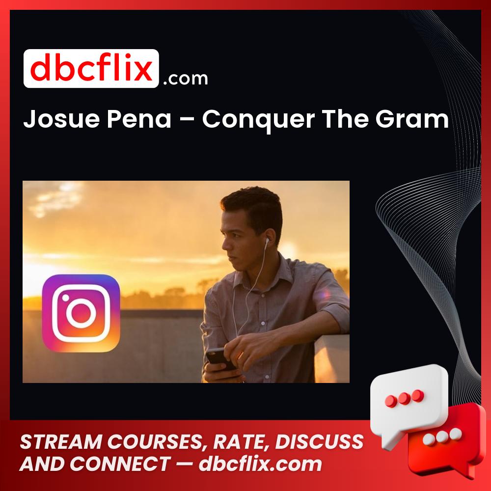 Josue Pena Conquer The Gram FREE DOWNLOAD