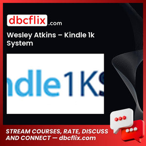 Wesley Atkins Kindle 1k System FREE DOWNLOAD