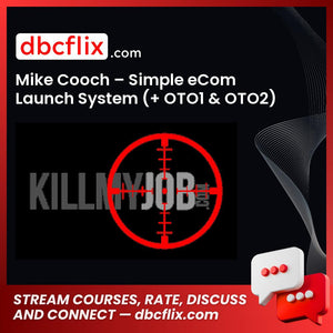 Mike Cooch Simple Ecom Launch System Oto1 Oto2 FREE DOWNLOAD