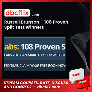 Russell Brunson – 108 Proven Split Test Winners free downoad, dbcflix, dbcflix.com, storedbc.com, downloadbusinesscourse, mega, google drive