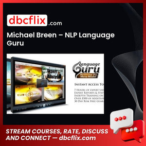Michael Breen – NLP Language Guru free downoad, dbcflix, dbcflix.com, storedbc.com, downloadbusinesscourse, mega, google drive