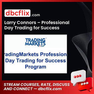 Larry Connors Professional Day Trading For Success Program FREE DOWNLOAD