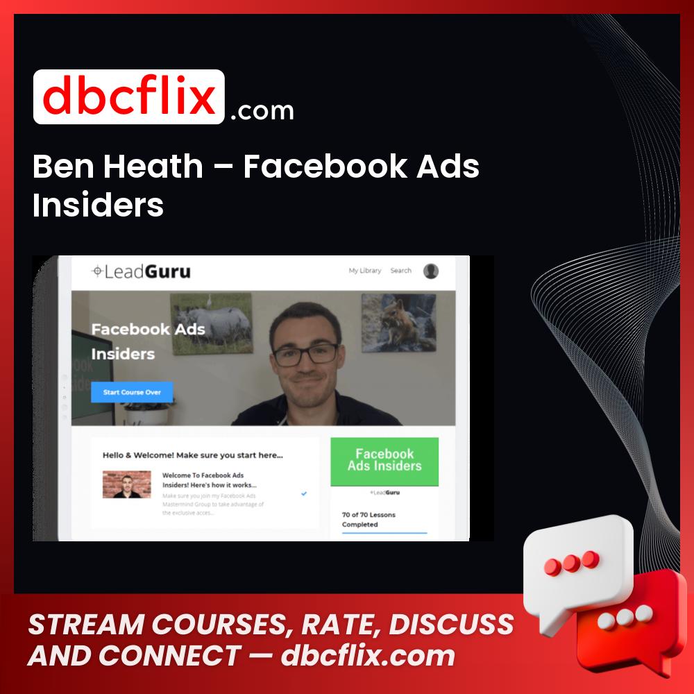 download, downloadbusinesscourse, drive, fast, free, google, mega, rapidgator, torrent Ben Heath – Facebook Ads Insiders