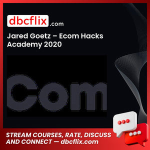 dropbox, google drive, googledrive, Jared Goetz Ecom Hacks Academy 2020 free download, Link, mega, mega.nz, pcloud, reddit