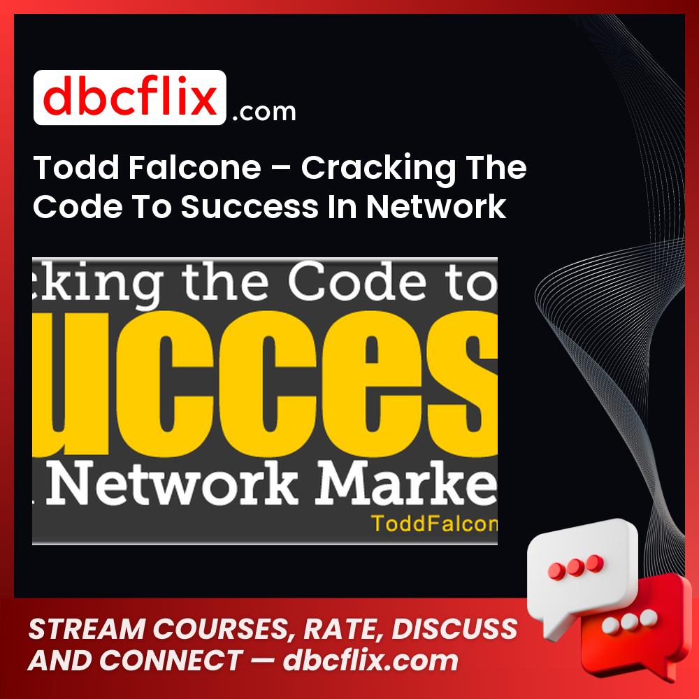 Todd Falcone Cracking The Code To Success In Network Marketing FREE DOWNLOAD