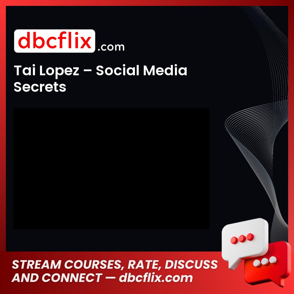 Tai Lopez Social Media Marketing Agency FREE DOWNLOAD